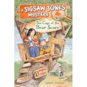 Jigsaw Jones: The Case of the Bear Scare -- James Preller